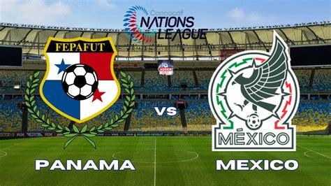 MEXICO VS PANAMA EN VIVO CONCACAF NATIONS LEAGUE 2023 HORARIO Y