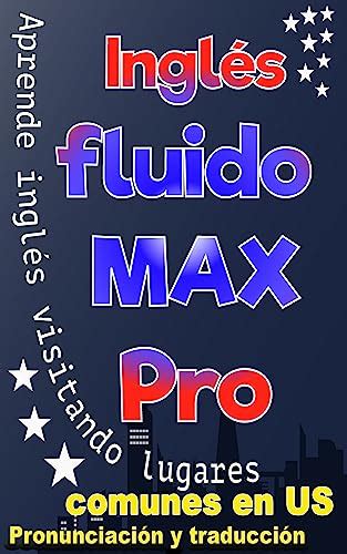 InglÉs Fluido Max Pro Libro Para Aprender Ingles Para