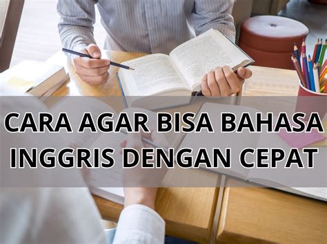 Tips Cepat Bisa Bahasa Inggris Dengan Baik Id