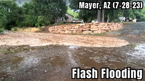 7 28 2023 Mayer Az Flash Flood Front Wall Intercepted 4 Times