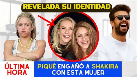 Shakira Traicionada Por Piqu Con Anna Kaiser Secretos Revelados