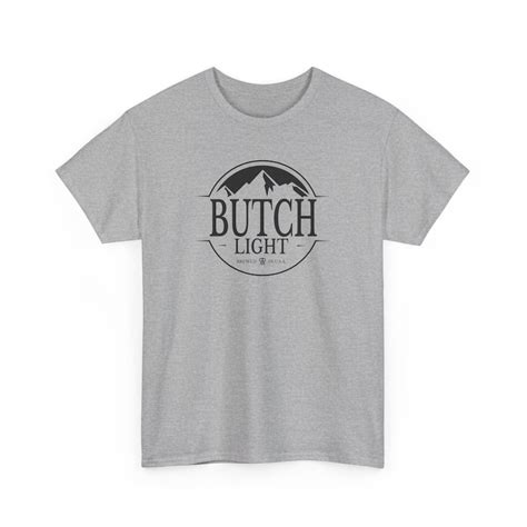 Unisex Heavy Cotton Tee Butch Light Funny Butch Shirt Butch Lesbian Lesbian Parody Shirt