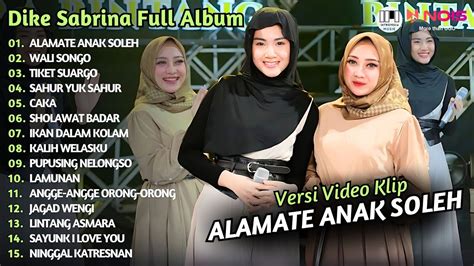 Dike Sabrina Ft Shinta Alamate Anak Soleh Update Playlist Dangdut