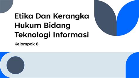 Solution Etika Dan Kerangka Hukum Bidang Teknologi Informasi Studypool