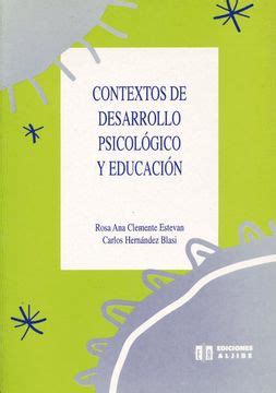 Libro Contextos de Desarrollo Psicológico y Educación De Rosa Ana