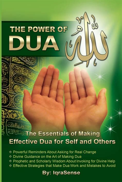 The Power of Dua (to Allah): An Essential Guide to Increase the ...