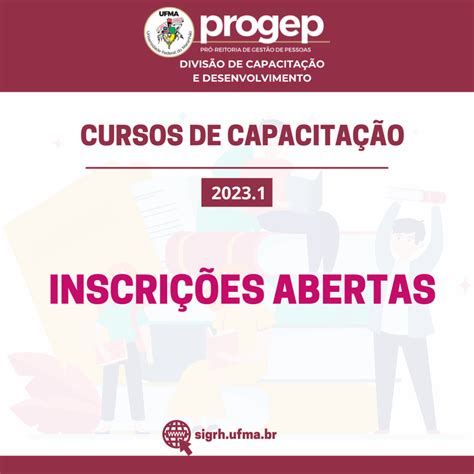 Progep Abre Inscri Es Para Cursos De Capacita O No Primeiro Semestre