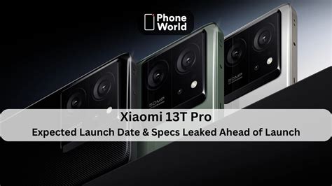 Xiaomi 13T Pro: Exclusive Leak Reveals Launch Date & Full Specs