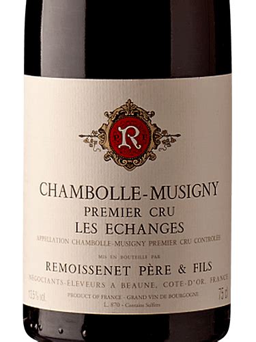 Remoissenet Père Fils Chambolle Musigny Premier Cru Les Echanges