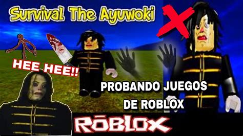 El Ayuwoki Juega A Roblox Por Primera Vez El Tio Ayuwoki Roblox