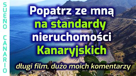 Poogladajmy Nieruchomo Ci Na Kanarach Standard Nieruchomo Ci Na Wyspach