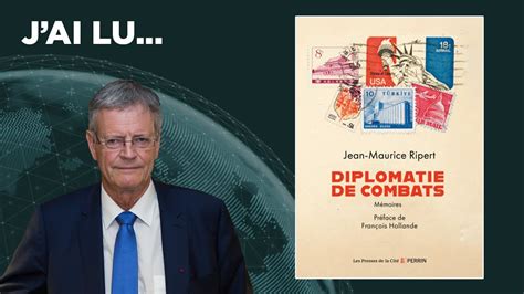 J Ai Lu Diplomatie De Combats Ouvrage De Jean Maurice Ripert