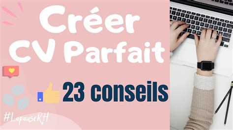 Comment faire un CV 23 conseils pour créer le CV parfait REUSSIR SON