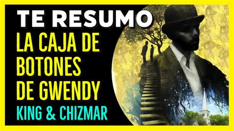 Te Resumo La Caja De Botones De Gwendy Stephen King Richard Chizmar