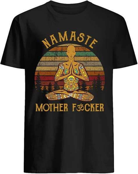 Amazon Official Vintage Yoga Namaste Mother Fucker Shirt Black