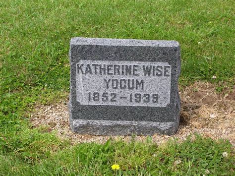 Katherine Wise Yocum M Morial Find A Grave