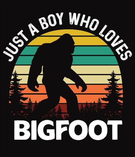 Solo un niño que ama el diseño de la camiseta bigfoot Vector Premium