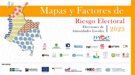 Lanzamiento Mapas y Factores de Riesgo Electoral - Elecciones Locales ...