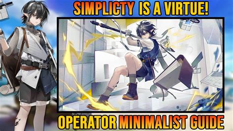 Should You Build Minimalist Operator Minimalist Guide Arknights