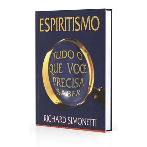 Livro Espiritismo Tudo O Que Voc Precisa Saber Submarino