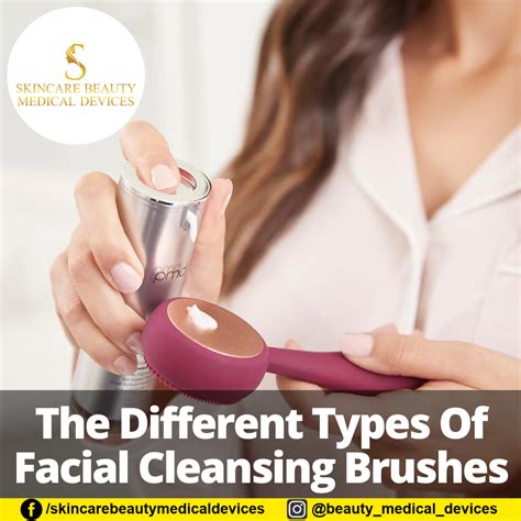 The Different Types Of Facial Cleansing Brushes