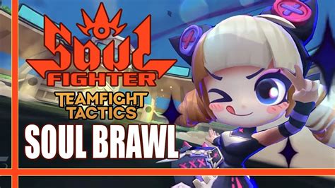 Jogando O Novo Modo Soul Brawl Do Teamfight Tactics Soul Fighter