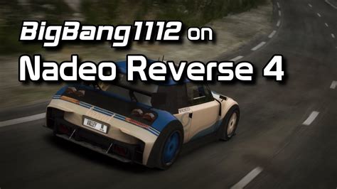 Bigbang1112 On Nadeo Reverse 4 Tm2 Valley Keyboard Youtube