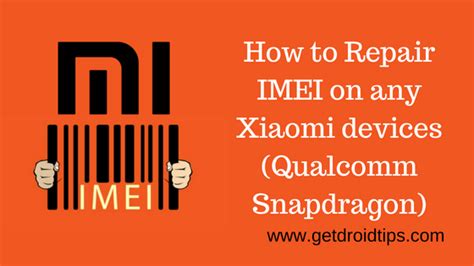 How To Repair Imei On Any Xiaomi Devices Qualcomm Snapdragon