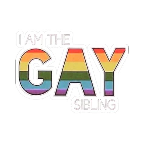 Pride Sibling Sticker I Am The Gay Sibling Lgbtq Decor Laptop Decals Gift For Siblings
