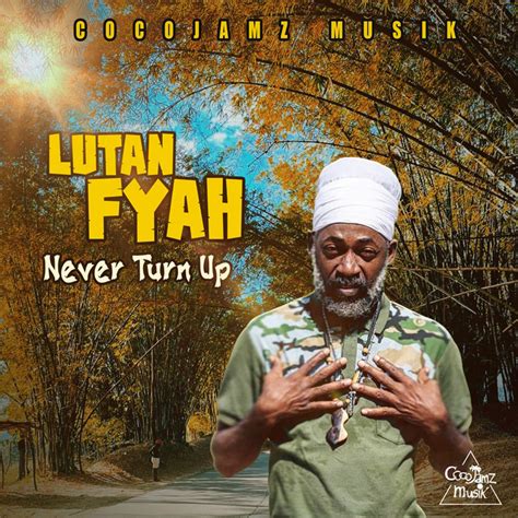 Listen: Lutan Fyah - Never Turn Up