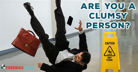 Are You a Clumsy Person?