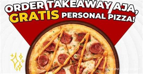 Promo Pizza Hut Delivery Beli Take Away Gratis Personal Pizza Gunakan