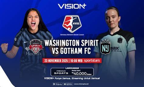 Washington Spirit X Gotham Football Club - Jadwal dan Link Live Streaming Washington Spirit vs Gotham FC di NWSL ...