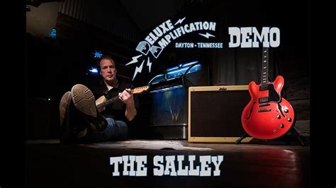 Deluxe Amplification The Salley Guitar Demo Handwired Tweed E A