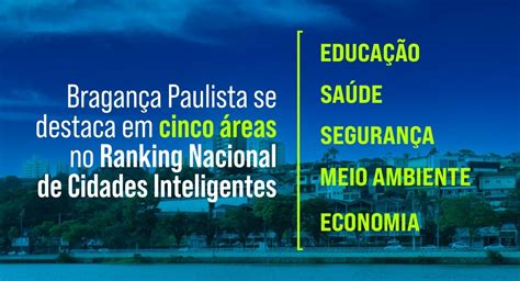 Bragan A Paulista Se Destaca Em Cinco Reas No Ranking Nacional De