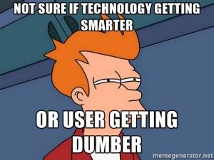 Technology Makes Us Dumber