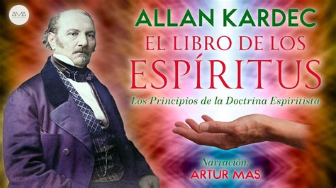 Allan Kardec El Libro De Los Esp Ritus Audiolibro Completo En