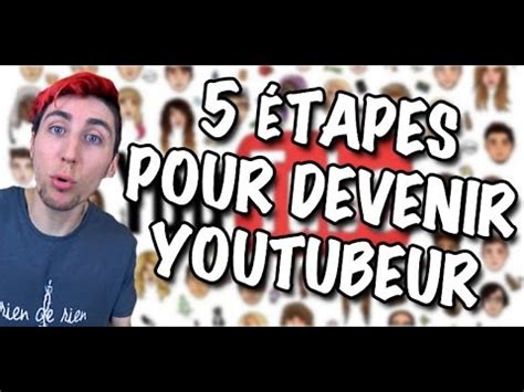 5 ÉTAPES POUR DEVENIR YOUTUBEUR YouTube