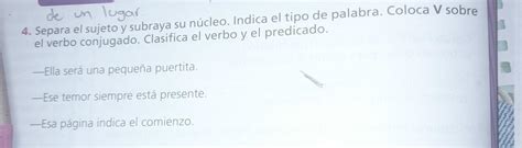 4 Separa el sujeto y subraya su núcleo Indica el tipo de palabra