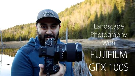 Landscape Photography With 102 Mp Fujifilm Gfx100s Youtube