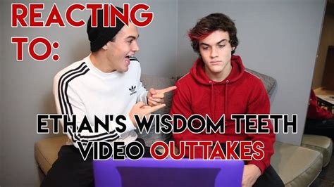 Reacting To Ethan Gets His Wisdom Teeth Removed Wisdom Teeth