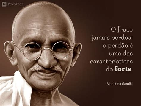 As 10 Frases Mais Memoráveis De Gandhi Gandhi Quotes On Peace Mahatma