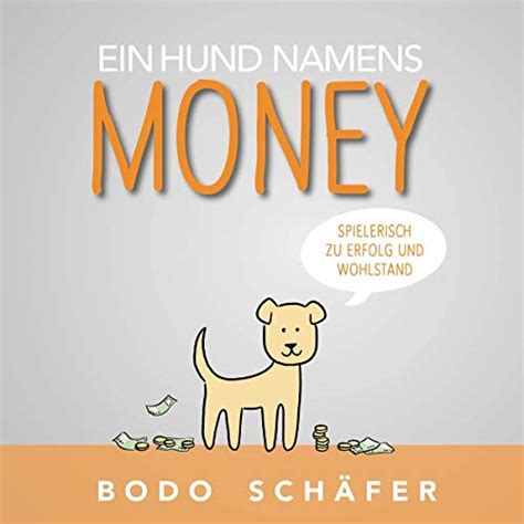 Ein Hund namens Money von Bodo Schäfer - Hörbuch Download | Audible.de ...