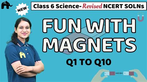 Fun With Magnets Class Science Revised Ncert Solutions Chapter