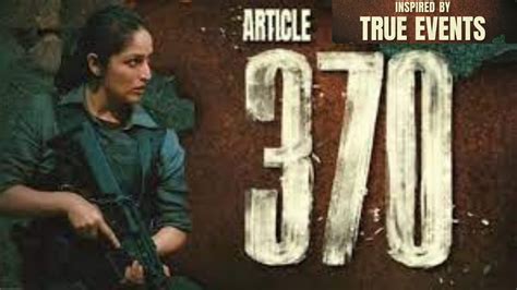 Article 370 Official Teaser Review Yami Gautam Priya Mani 23rd