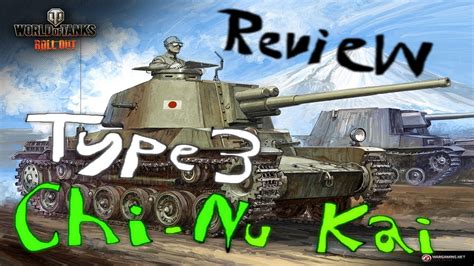 World Of Tanks Type Chi Nu Kai Tank Review Youtube