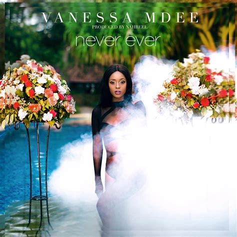 Vanessa Mdee Never Ever Ototoy