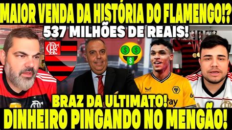 FLAMENGO FAZENDO A MAIOR VENDA DA SUA HISTÓRIA A MULTA É DE 527