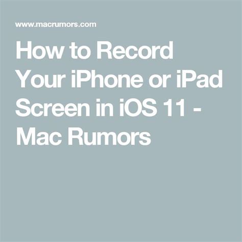 How To Record Your Iphone Or Ipad Screen In Ios 11 Mac Rumors Ios