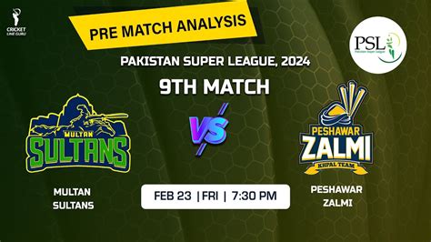 Multan Sultans Vs Peshawar Zalmi Th Match Rediction Ms Vs Pz Playing